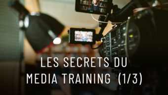 Les Secrets du Media Training (1/3)